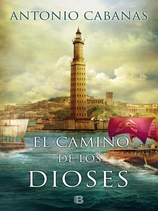 Title details for El camino de los dioses by Antonio Cabanas - Available
